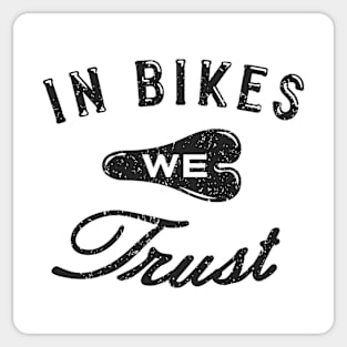 In Bikes We Trust Sticker